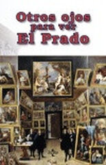 Otros ojos para ver El Prado Otros ojos para ver El Prado