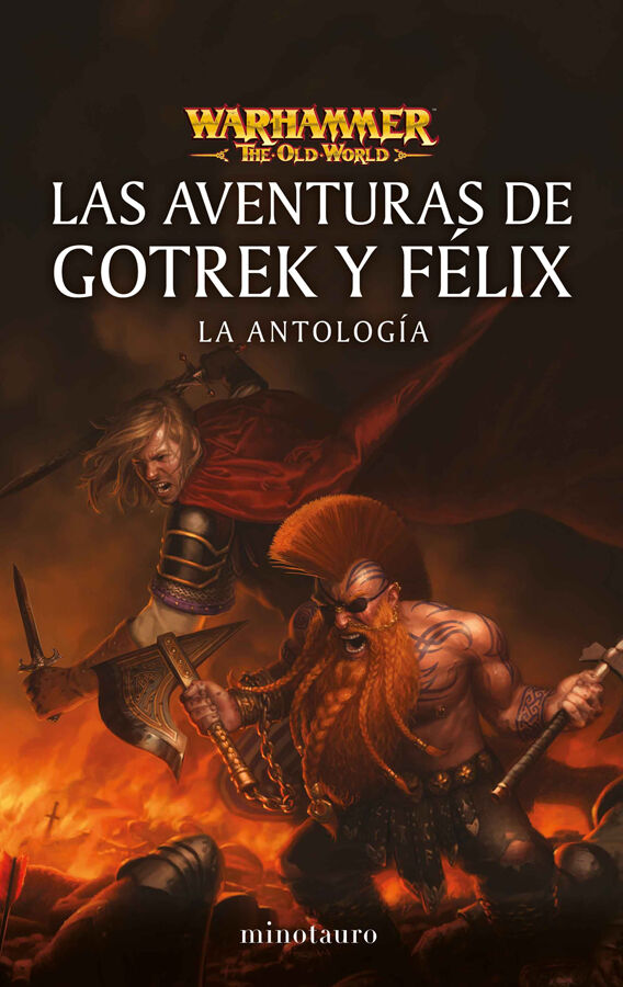 Las aventuras de Gotrek y F&eacute;lix: La antolog&iacute;a