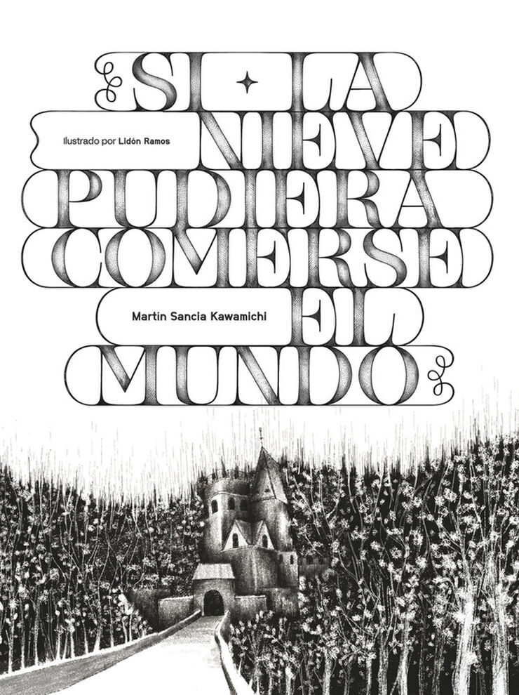 Si la nieve pudiera comerse el mundo