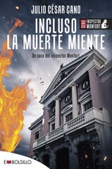 Incluso la muerte miente Incluso la muerte miente
