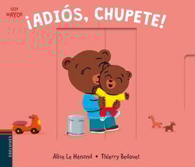 ¡Adiós, chupete! ¡Adiós, chupete!