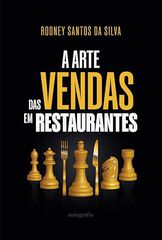 A arta das vendas em restaurantes A arta das vendas em restaurantes
