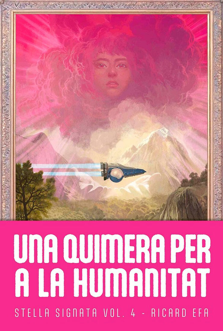 Stella Signata #04 Una quimera per a la humanitat