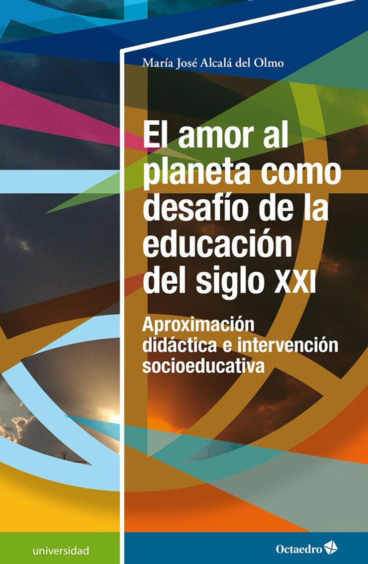 El amor al planeta como desafío de la educación del siglo XXI