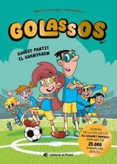 Golassos 01 - Aquest partit el guanyarem