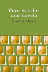Para escribir una novela Para escribir una novela