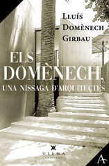 Els Dom&egrave;nech, una nissaga d'arquitectes