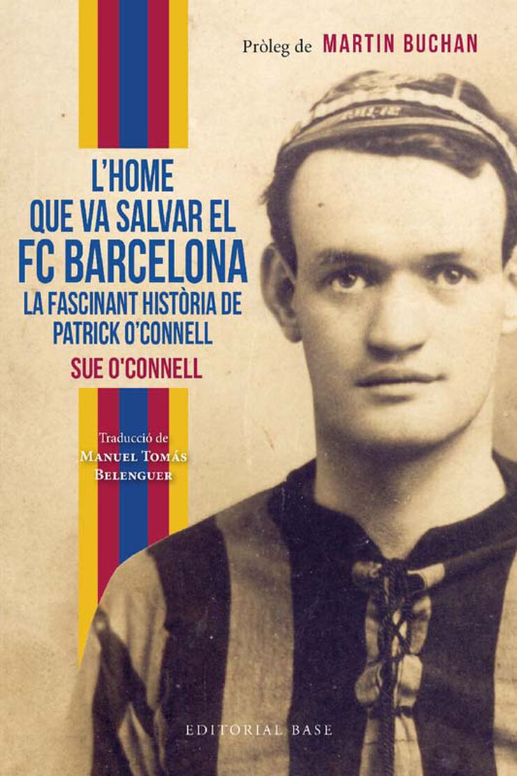 L'home que va salvar el FC Barcelona. La fascinant història de Patrick O'Connell