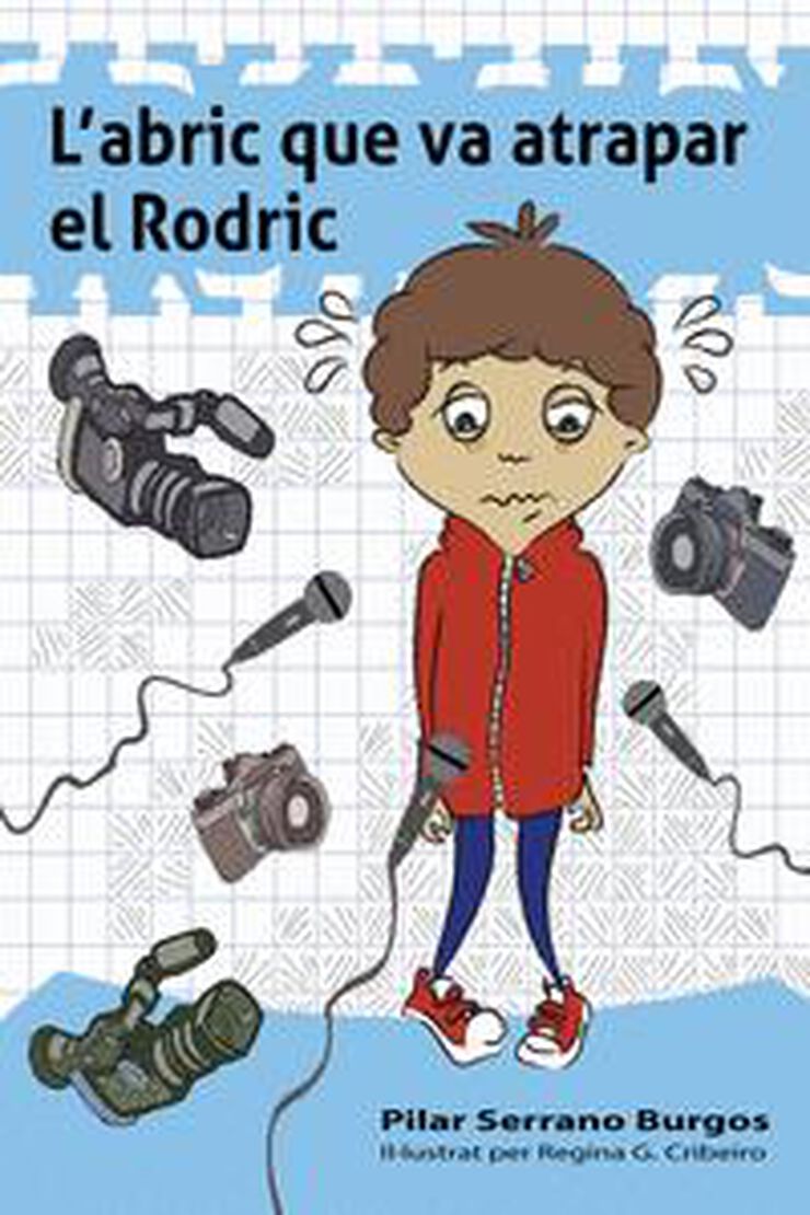 L'abric que va atrapar el Rodric