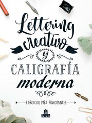 Lettering creativo y caligrafía moderna Lettering creativo y caligrafía moderna