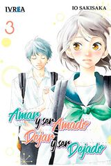 Amar y ser amado, dejar y ser dejado 03 Amar y ser amado, dejar y ser dejado 03