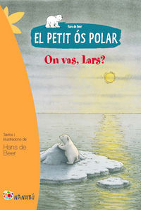 El petit &oacute;s polar: On vas, Lars?