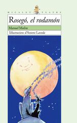 Rosegó, el rodamón