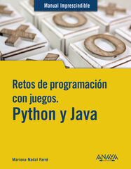 Retos de programación con juegos. Python y Java Retos de programación con juegos. Python y Java