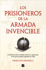 Los prisioneros de La Armada Invencible Los prisioneros de La Armada Invencible