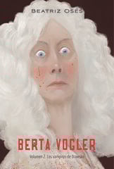 Berta Vogler 2: los vampiros de Drawsko Berta Vogler 2: los vampiros de Drawsko