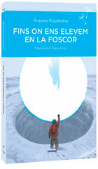 Fins on ens elevem en la foscor Fins on ens elevem en la foscor