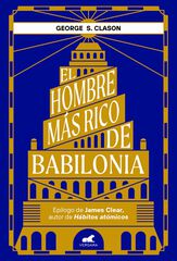 El hombre más rico de Babilonia El hombre más rico de Babilonia