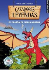 Cazadores de leyendas: El Dragón de Sierra Morena Cazadores de leyendas: El Dragón de Sierra Morena