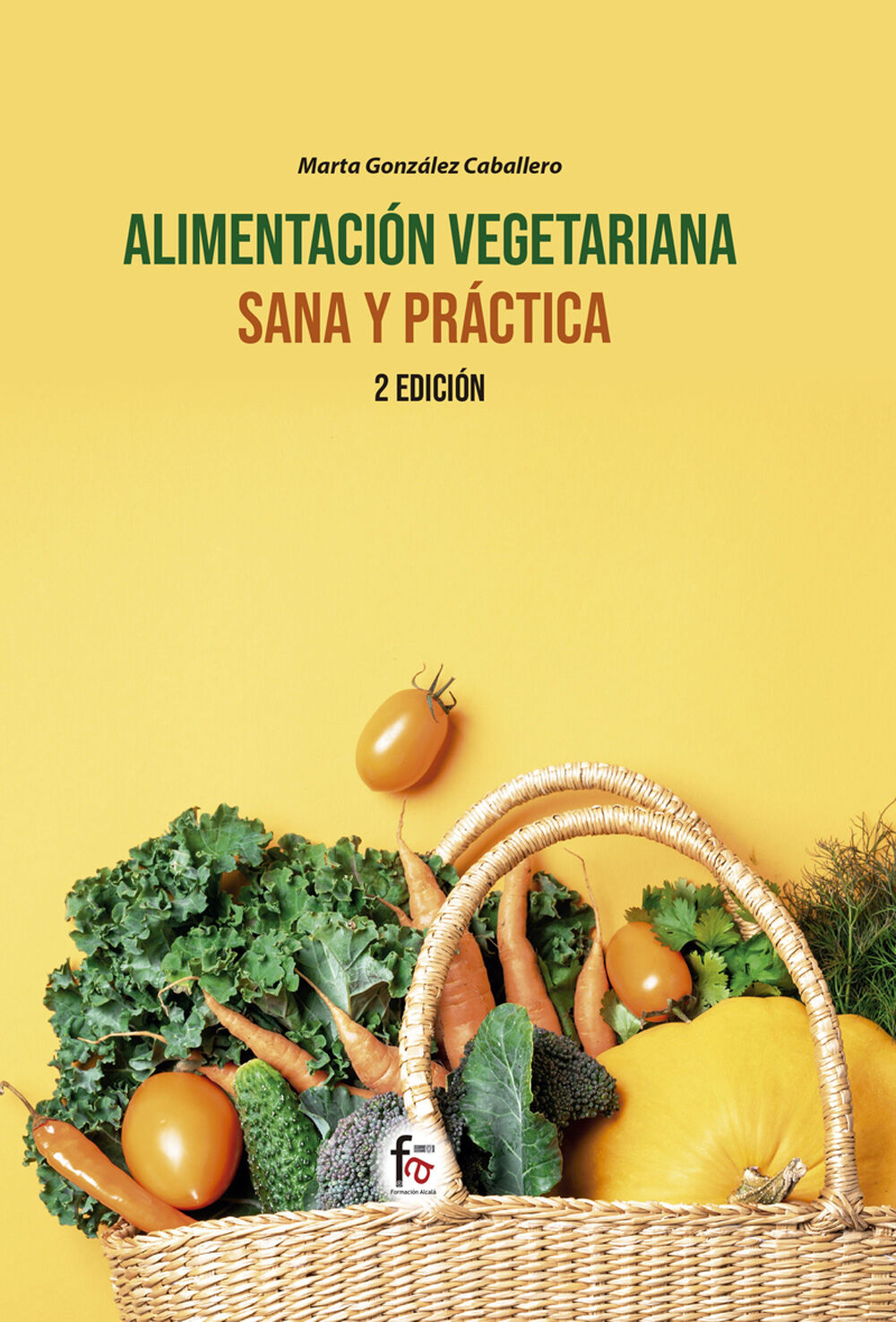 Alimentaci&oacute;n vegetariana, sana y pr&aacute;ctica
