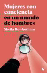 Mujeres con conciencia en un mundo de hombres Mujeres con conciencia en un mundo de hombres