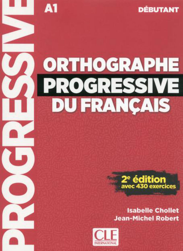 Orthographe Progressive Du Français 2Eme Edition. Livre+Cd