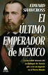 El último emperador de México