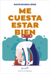 Me cuesta estar bien