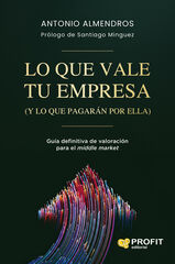 Lo que vale tu empresa (y lo que pagar&aacute;n por ella)