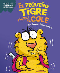 El pequeño tigre empieza el cole El pequeño tigre empieza el cole