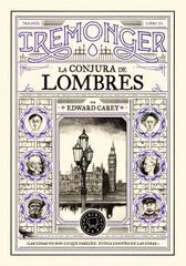 Trilog&iacute;a IREMONGER 3: La conjura de Lombres