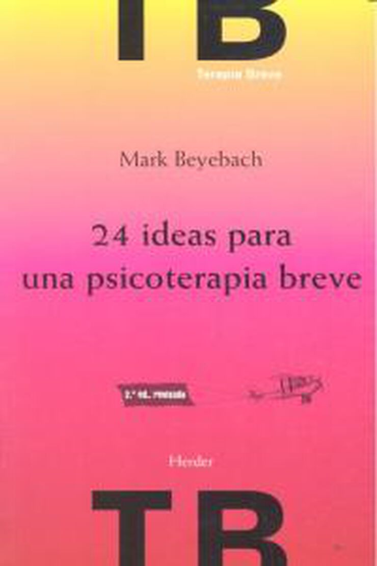 24 ideas para una psicoterapia breve