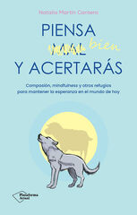 Piensa bien y acertarás Piensa bien y acertarás