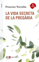 La vida secreta de la pregària La vida secreta de la pregària