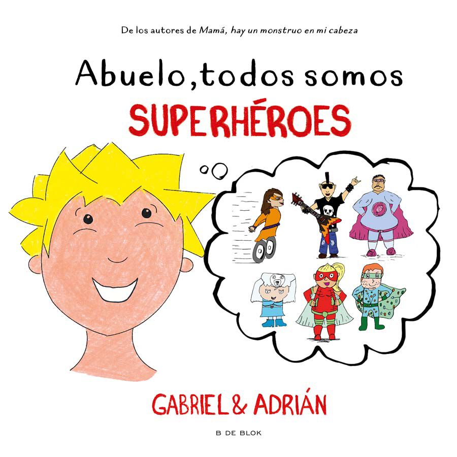 Abuelo, todos somos superh&eacute;roes