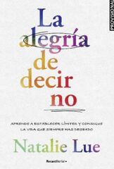 La alegría de decir no La alegría de decir no