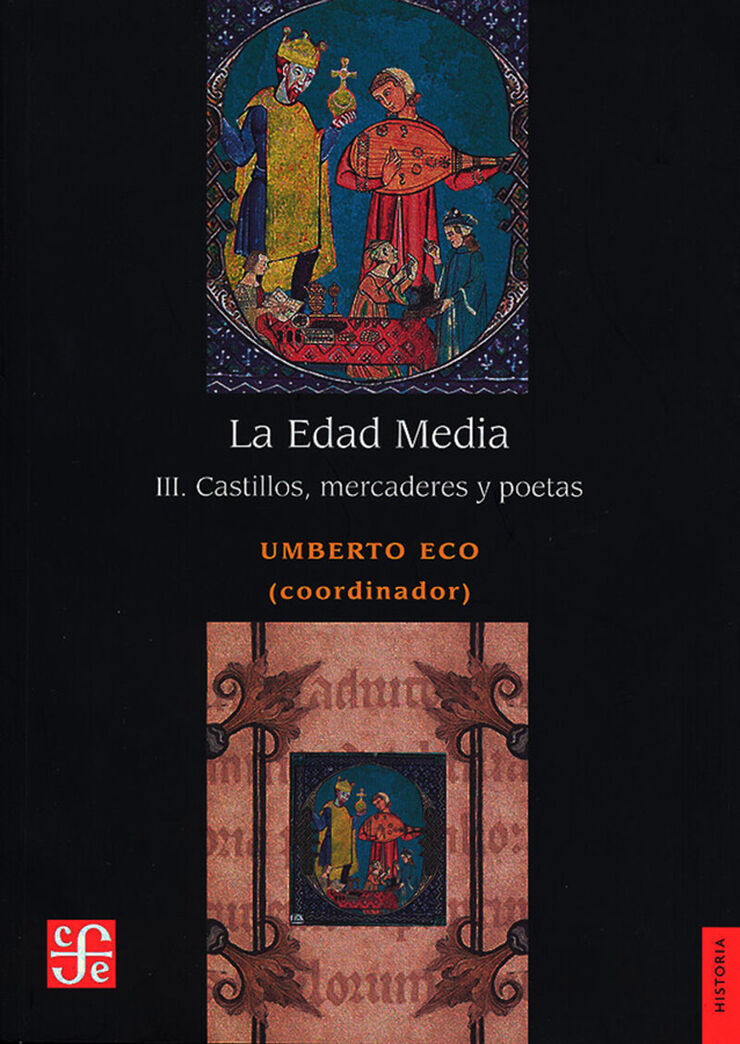 La edad media, III. Castillos, mercaderes y poetas