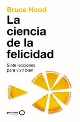 La ciencia de la felicidad La ciencia de la felicidad