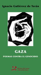 Gaza: poemas contra el genocidio Gaza: poemas contra el genocidio