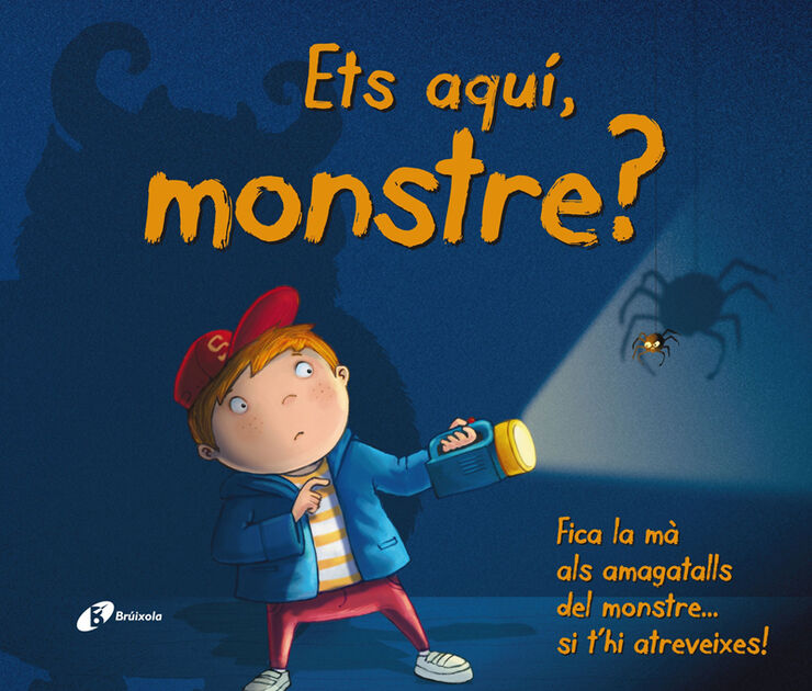 Ets aquí... monstre?