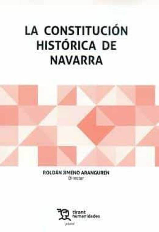 La Constituci&oacute;n Hist&oacute;rica de Navarra