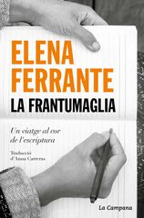 La frantumaglia La frantumaglia