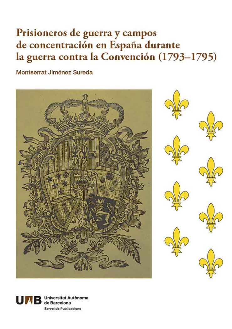 Prisioneros de guerra y campos de concentración en España durante la guerra contra la Convención (1793-1795)