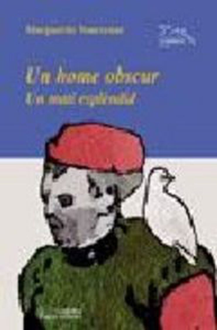 Un home obscur i Un mat esplndid