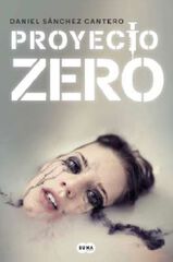 Proyecto Zero Proyecto Zero