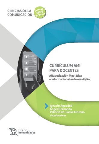 Curr&iacute;culum AMI para docentes. Alfabetizaci&oacute;n medi&aacute;tica e informacional en la era digital