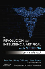 La revolución de la Inteligencia artificial en la medicina. GPT-4 y más allá La revolución de la Inteligencia artificial en la medicina. GPT-4 y más allá