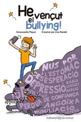 He vençut el bullying! He vençut el bullying!