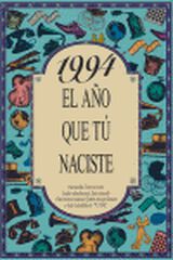 1994 El año que tú naciste 1994 El año que tú naciste