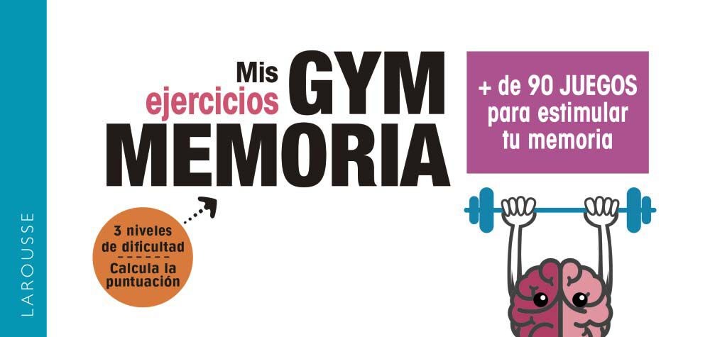 Gym memoria. M&aacute;s de 90 juegos para estimular tu memoria